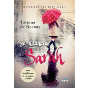 Se Numea Sarah - Tatiana De Rosnay. Reeditare imagine