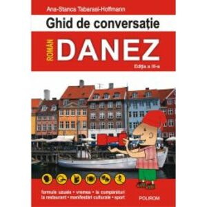 Ghid de conversatie roman-danez - Ana-Stanca Tabarasi-Hoffmann ed. 2018 imagine