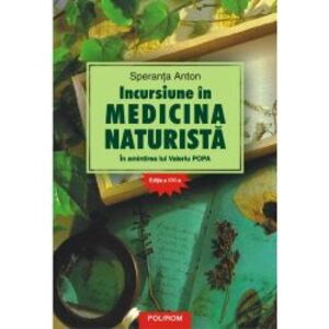 Incursiune in medicina naturista. In amintirea lui Valeriu Popa Editia a XVI a SperantaAnton imagine
