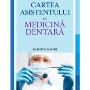 Cartea asistentului de medicina dentara Kathryn Porter imagine