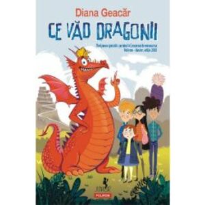 Ce vad dragonii - Diana Geacar ed. 2019 imagine