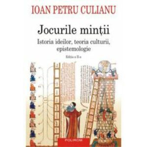 Jocurile mintii ed. II Ioan Petru Culianu imagine