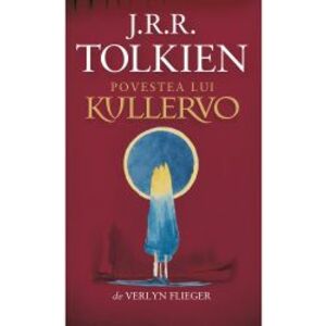 Povestea lui Kullervo J.R.R Tolkien imagine