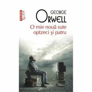 O mie nou sute optzeci i patru George Orwell imagine