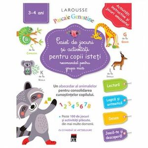Caiet de jocuri si activitati pentru copii isteti grupa mica - Larousse imagine