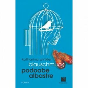 Blauschmuck / Podoabe albastre editie bilingva Katharina Winkler imagine