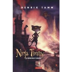 Ninja Timmy i cltoria spre Sansoria Henrik Tamm imagine