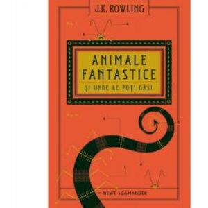 Universul Harry Potter Animale Fantastice Si Unde Le Poti Gasi J.K. Rowling Newt Scamander imagine