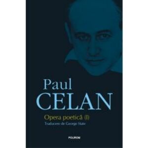 Opera poetica I - Paul Celan ed 2019 imagine