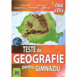 Teste Geografie - Cls a VIII-a imagine
