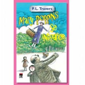 Mary Poppins se intoarce - P.L. Travers imagine