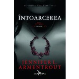 Intoarcerea | Jennifer L. Armentrout imagine