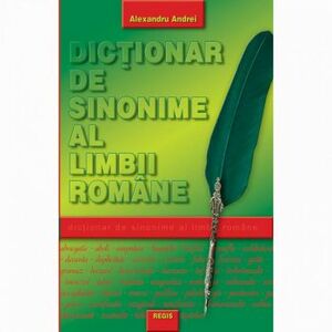 Dictionar de sinonime al limbii romane - Alexandru Andrei imagine