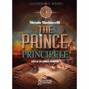 Principele - Niccolo Machiavelli imagine