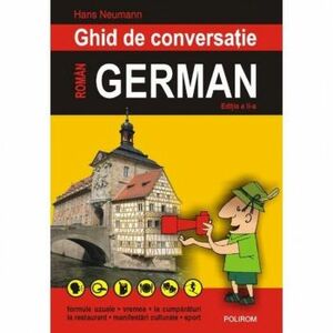 Ghid de conversatie roman-german - Editia 2008 - Hans Neumann imagine