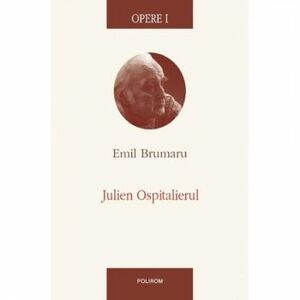 Opere I Julien Ospitalierul - Emil Brumaru imagine