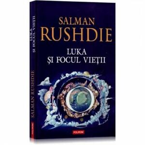 Luka si focul vietii - Salman Rushdie imagine