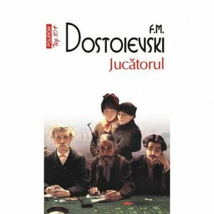 Top 10 - Jucatorul - F.M. Dostoievski imagine