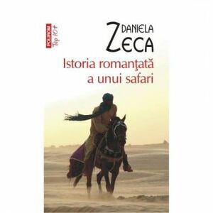 Istoria romantata a unui safari - Daniela Zeca imagine