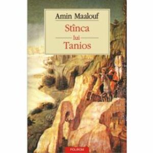 Stinca lui Tanios - Amin Maalouf imagine