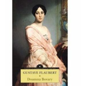 Doamna Bovary | Gustave Flaubert imagine