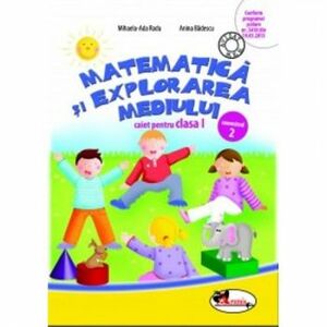 Caiet Matematica Si Explorarea Mediului cl I Sem 2 - Mihaela-Ada Radu Anina Badescu imagine