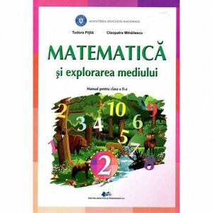 Matematica si explorarea mediului - Clasa 2 - Manual - Tudora Pitila Cleopatra Mihailescu imagine