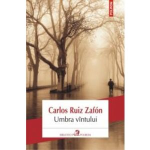 Umbra vintului - Carlos Ruiz Zafon imagine