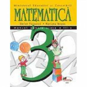 Manual matematica Clasa 3 - Stefan Pacearca Mariana Mogos imagine