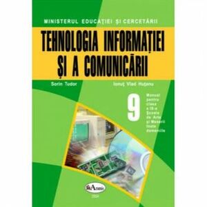 Tehnologia informatiei si a comunicarii - Clasa 9 - Manual SAM - Sorin Tudor Ionut Vlad Hutanu imagine