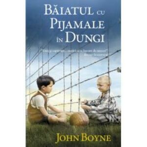 Baiatul cu pijamale in dungi - Boyne John imagine
