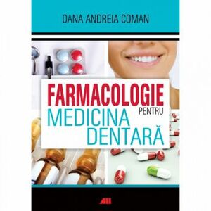 Farmacologie pentru medicina dentara - Oana Andreia Coman imagine