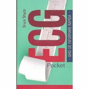 Pocket Ecg. Ghid De Informare Rapida Ed.2 - Bruce Shade imagine