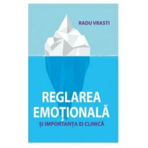 Reglarea emotionala - Radu Vrasti imagine