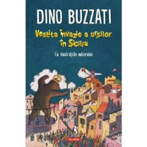 Vestita invazie a ursilor in Sicilia Dino Buzzati imagine
