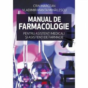 Manual de Farmacologie pentru asistenti medicali si asistenti de farmacie Crin Marcean Vladimir-Manta Mihailescu imagine