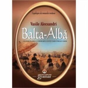 Balta Alba - Vasile Alecsandri imagine