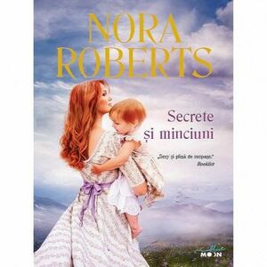 Secrete si minciuni - Nora Roberts imagine