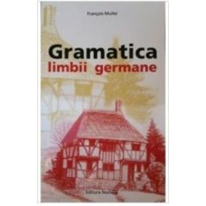 Gramatica Limbii Germane - B5 - Francois Muller imagine