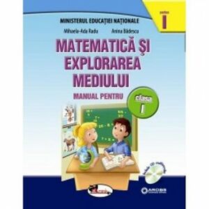 Matematica si explorarea mediului clasa 1 partea I+partea II - MihaelA-Ada Radu Anina Badescu imagine
