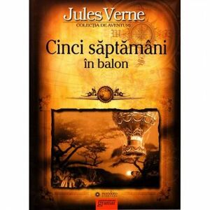 Cinci saptamani in balon - Jules Verne imagine