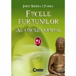 Fiicele Furtunilor vol 3. Al cincilea cristal - Jordi Sierra I Fabra imagine