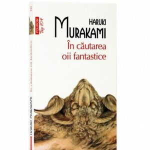 Top 10 - In cautarea oii fantastice - Haruki Murakami imagine