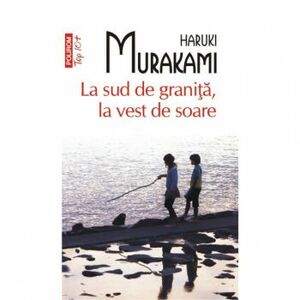 La sud de granita la vest de soare Top 10+ - Haruki Murakami imagine