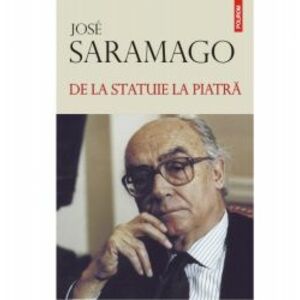 De la statuie la piatra - Jos Saramago imagine