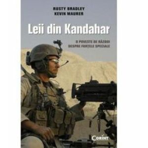 Leii din Kandahar - Rusty Bradley Kevin Maurer imagine