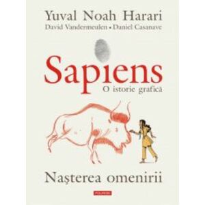 Sapiens | Yuval Noah Harari, David Vandermeulen, Daniel Casanave imagine