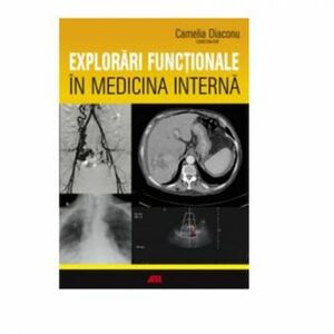 Explorari Functionale in Medicina Interna - Diaconu Camelia imagine