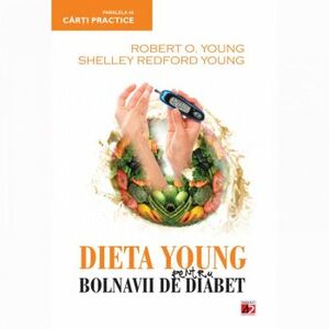 Dieta young pentru bolnavii de diabet - Robert O. Young Shelley Redford Young imagine