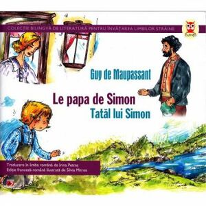 Le Papa de simon / Tatal lui simon - Guy de Maupassant imagine